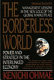 The borderless world : power and strategy in the interlinked world economy /