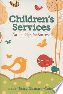 Children's services : partnerships for success /