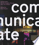 Communicate : independent British graphic design since the sixties /