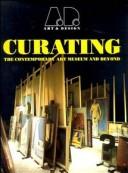 Curating : the contemporary art museum and beyond /