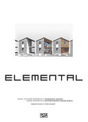 Elemental : manual de vivienda incremental y diseño participativo = incremental housing and participatory design manual /