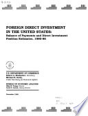 Foreign direct investment in the United States : balance of payments and direct investment position estimates, 1980-86.
