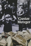 Gustav Metzger /