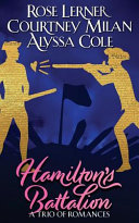 Hamilton's battalion : a trio of romances /