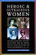 Heroic & outrageous women /