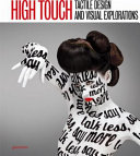 High touch : tactile design and visual explorations /