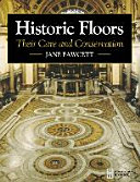 Historic floors : their history and conservation /