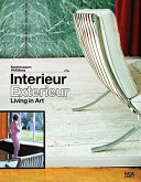 Interieur, exterieur : living in art : from romantic interior painting to the home design of the future /