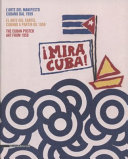 Mira Cuba! : manifesti cinematografici, politici e sociali = carteles de cine, políticos y sociales = movie, political and social posters /