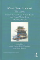 More words about pictures : current research on picture books and visual/verbal texts for young people /