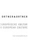 Ortner & Ortner : 3 Bauten fur europaische Kultur = 3 buildings for European culture /
