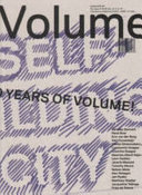 Self-building city : 10 years of volume /