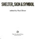 Shelter, sign & symbol /
