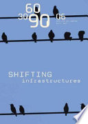 Shifting infrastructures /