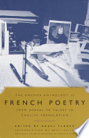 The Anchor anthology of French poetry : from Nerval to Valéry, in English translation /