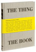 The thing the book : a monument to the book as object /