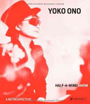 Yoko Ono : half-a-wind show : a retrospective /
