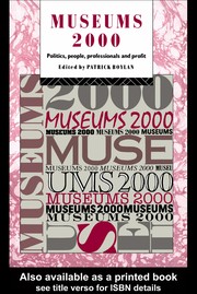 Museums 2000 : politics, people, professionals, and profit /