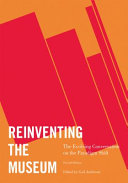 Reinventing the museum : the evolving conversation on the paradigm shift /