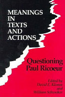 Meanings in texts and actions : questioning Paul Ricoeur /