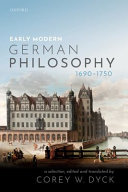 Early modern German philosophy (1690-1750) /