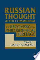 Russian thought after communism : the recovery of a philosophical heritage /