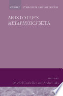 Aristotle-- Metaphysics beta : Symposium Aristotelicum /