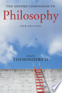 The Oxford companion to philosophy /