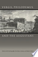 Vergil, Philodemus, and the Augustans /