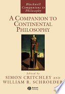 A companion to continental philosophy /