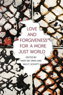 Love and forgiveness for a more just world /