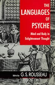 The languages of psyche : mind and body in Enlightenment thought : Clark Library lectures, 1985-1986 /