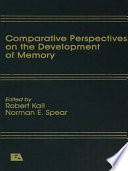 Comparative perspectives on the development of memory /