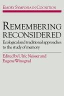 Remembering reconsidered : ecological and traditional approaches to the study of memory /