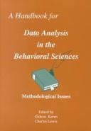 A Handbook for data analysis in the behavioral sciences : methodological issues /