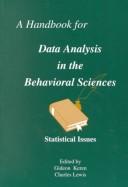 A Handbook for data analysis in the behavioral sciences : statistical issues /