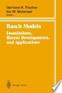Rasch models : foundations, recent developments, and applications /