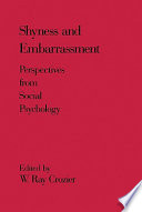Shyness and embarrassment : perspectives from social psychology /