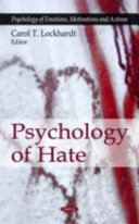 Psychology of hate /