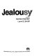 Jealousy /