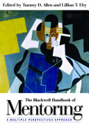 The Blackwell handbook of mentoring : a multiple perspectives approach /