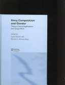 Envy, competition and gender : theory, clinical applications and group work /