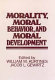 Morality, moral behavior, and moral development /
