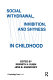 Social withdrawal, inhibition, and shyness in childhood /