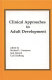 Clinical approaches to adult development /