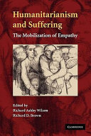 Humanitarianism and suffering : the mobilization of empathy through narrative /