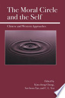 The moral circle and the self : Chinese and Western approaches /