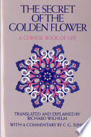 The secret of the golden flower, a Chinese book of life.