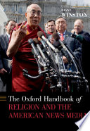 The Oxford handbook of religion and the American news media /