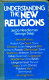 Understanding the new religions /